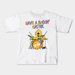 Easter Chick Drummer, Have A Rockin' Easter Kids T-Shirt